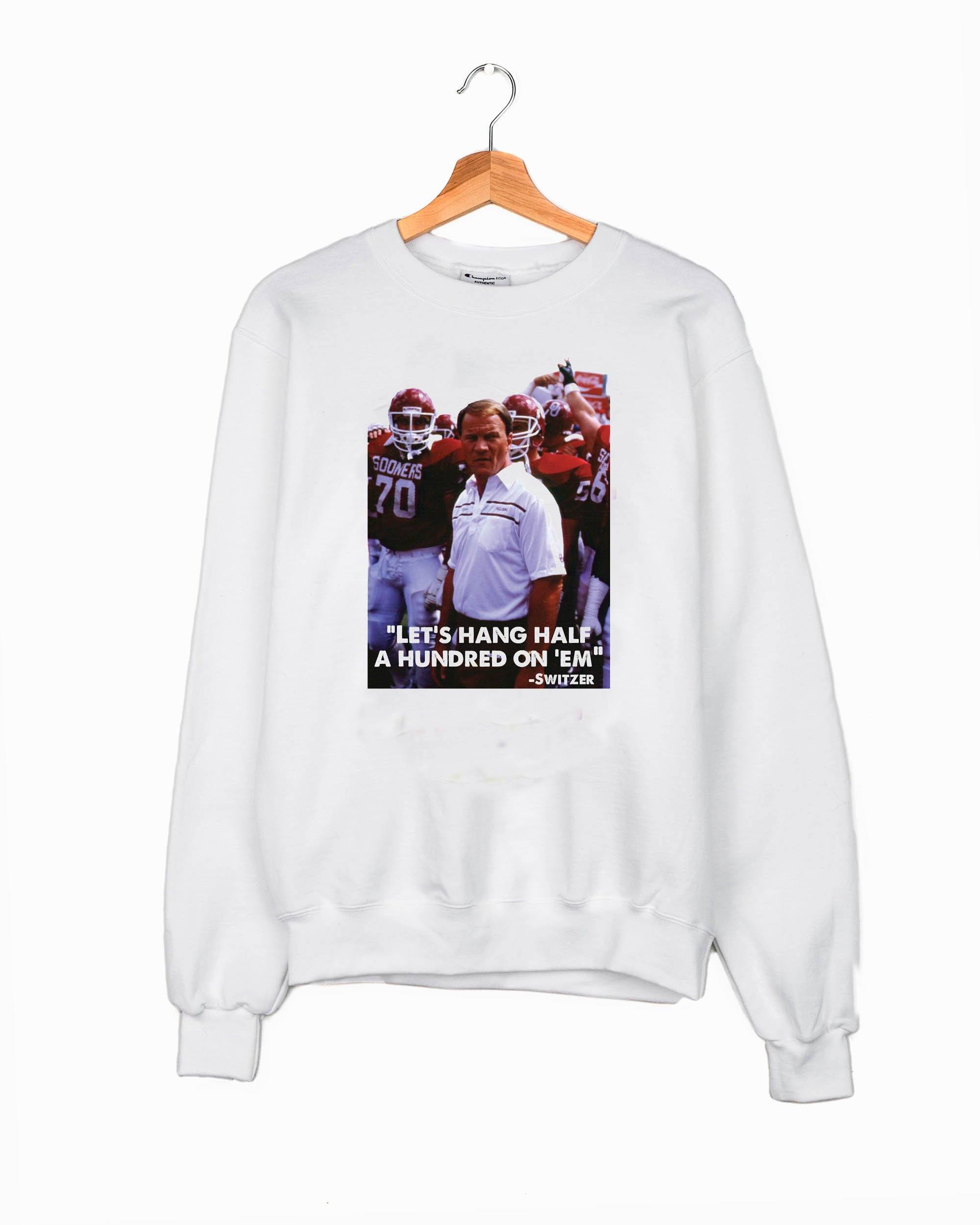 Barry Switzer Sooners Hang Half A Hundred On 'em Sweatshirt T-Shirts, Hoodie | PodTeesHub.com