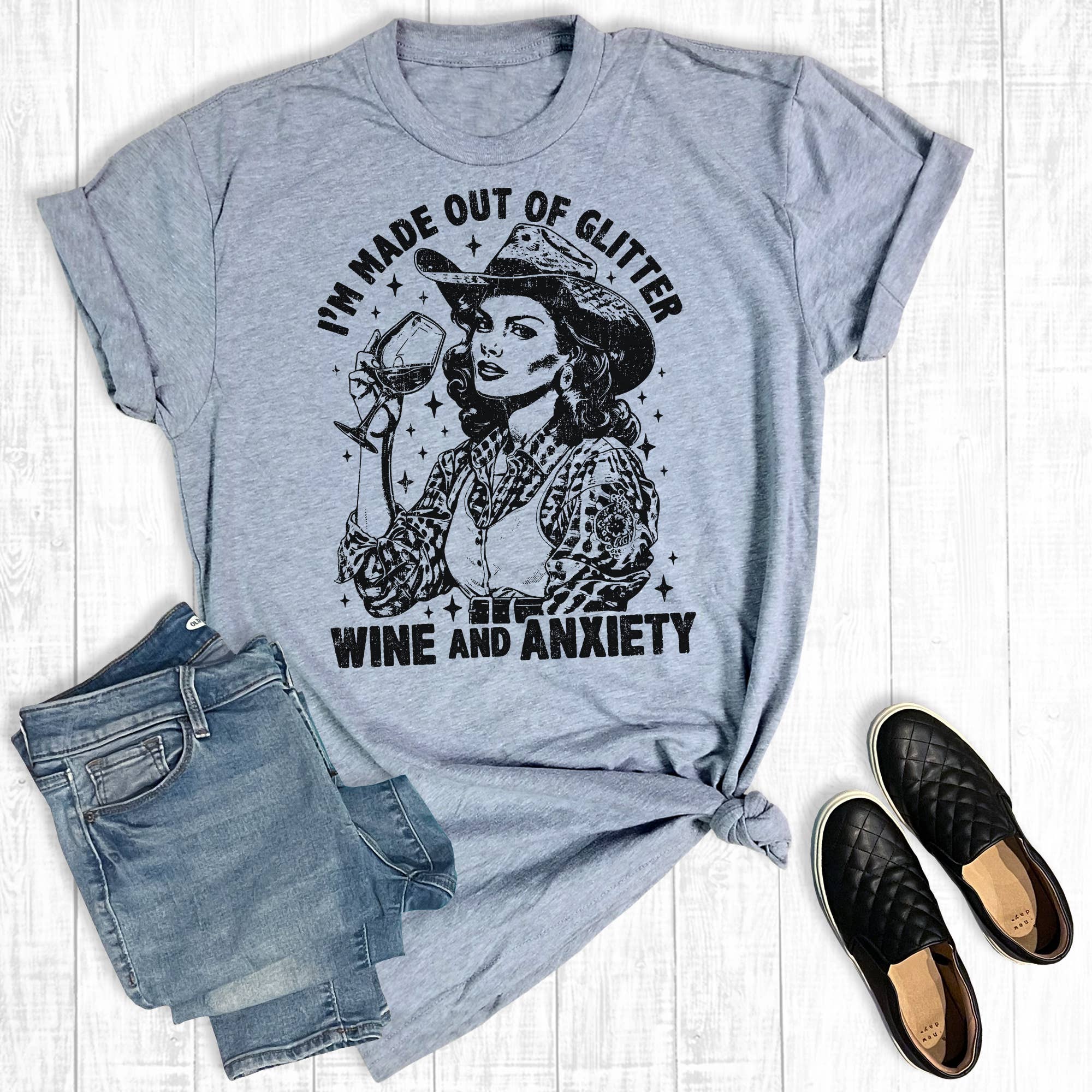 Funny I'm Made of Glitter, Wine, and Anxiety Graphic Tee Hoodie, Sweatshirt | PodTeesHub.com