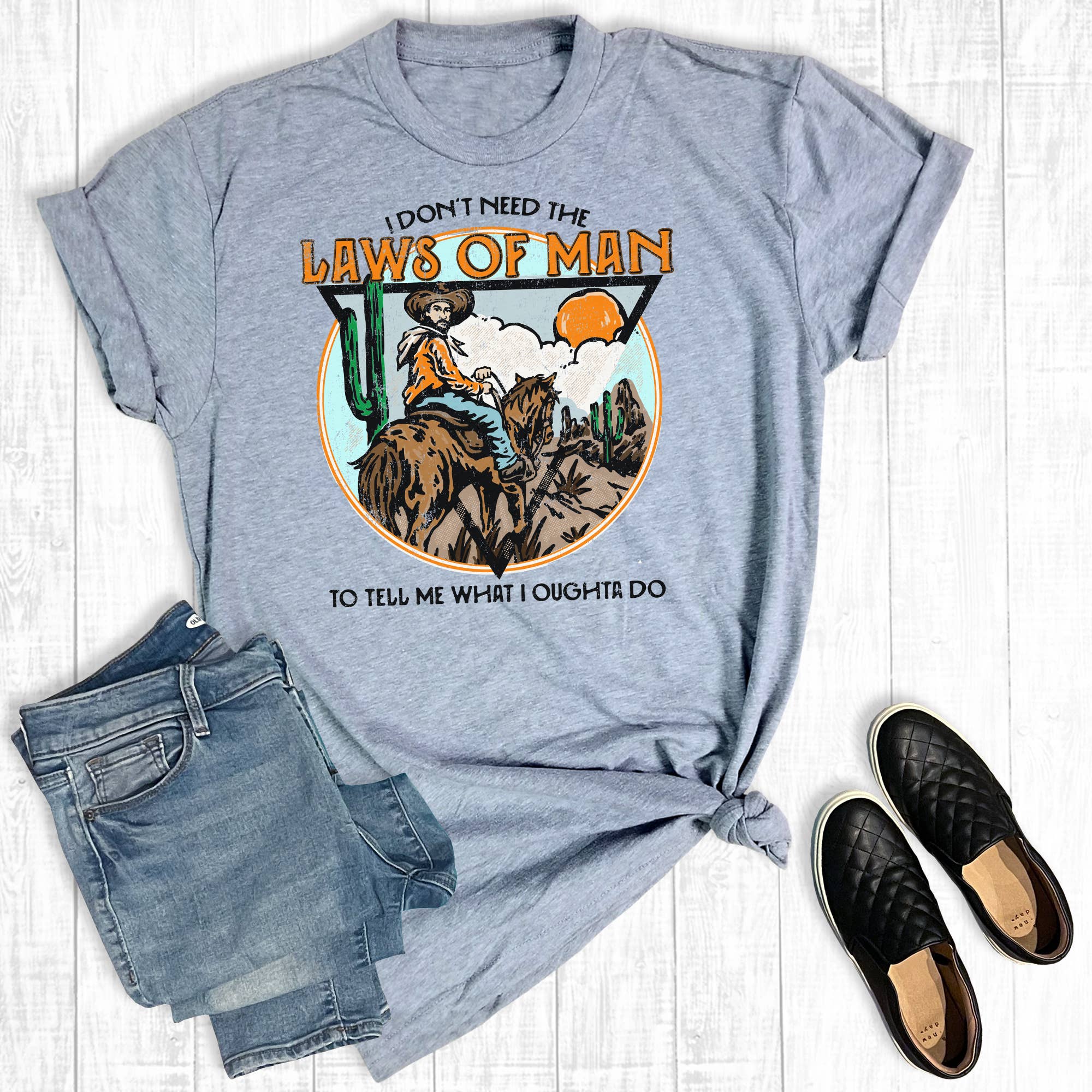 Western I Don't Need the Laws of Man Graphic Tee Hoodie, Sweatshirt | PodTeesHub.com