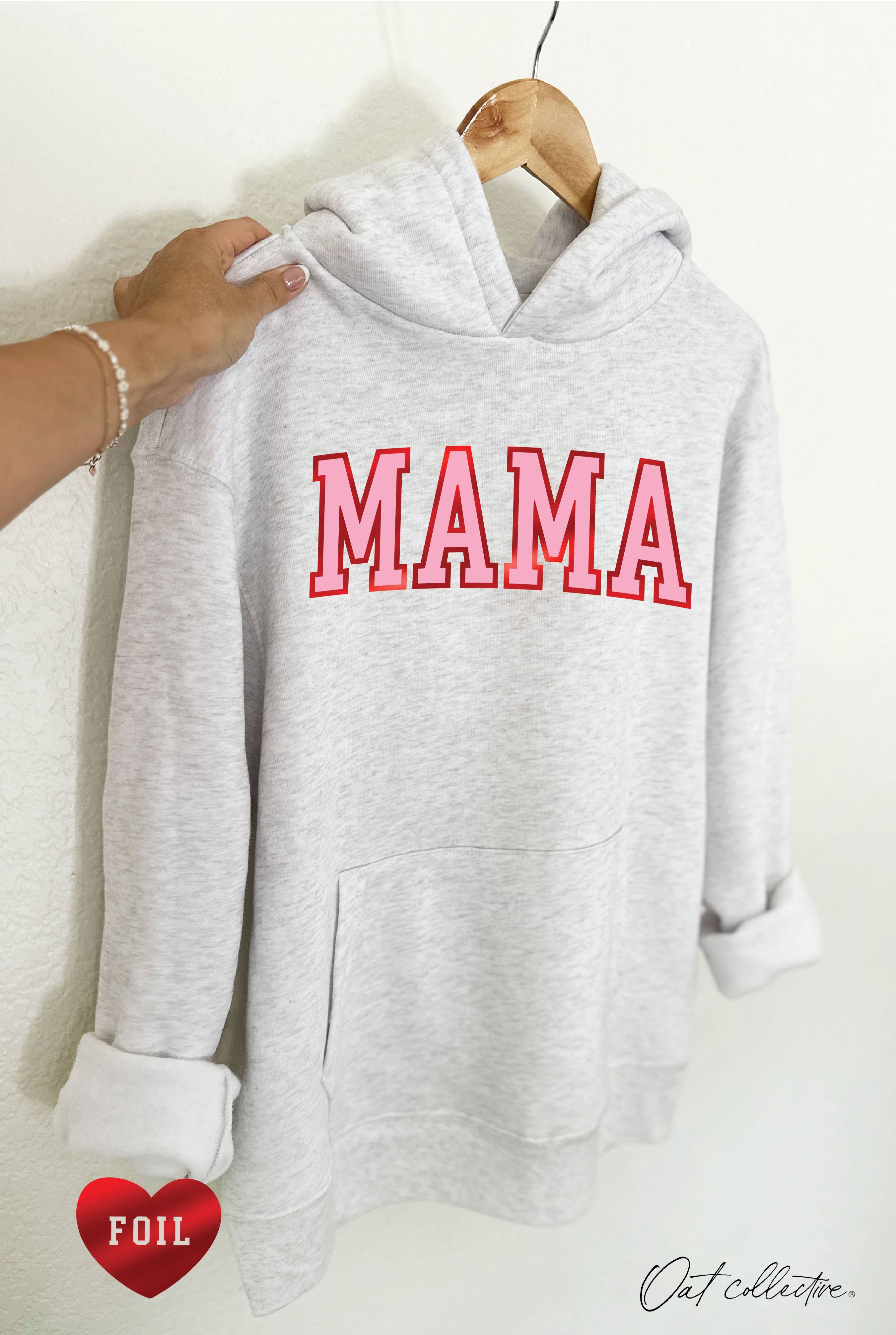 Mama Foil Hoodie Pullover Sweatshirt T-Shirts | PodTeesHub.com