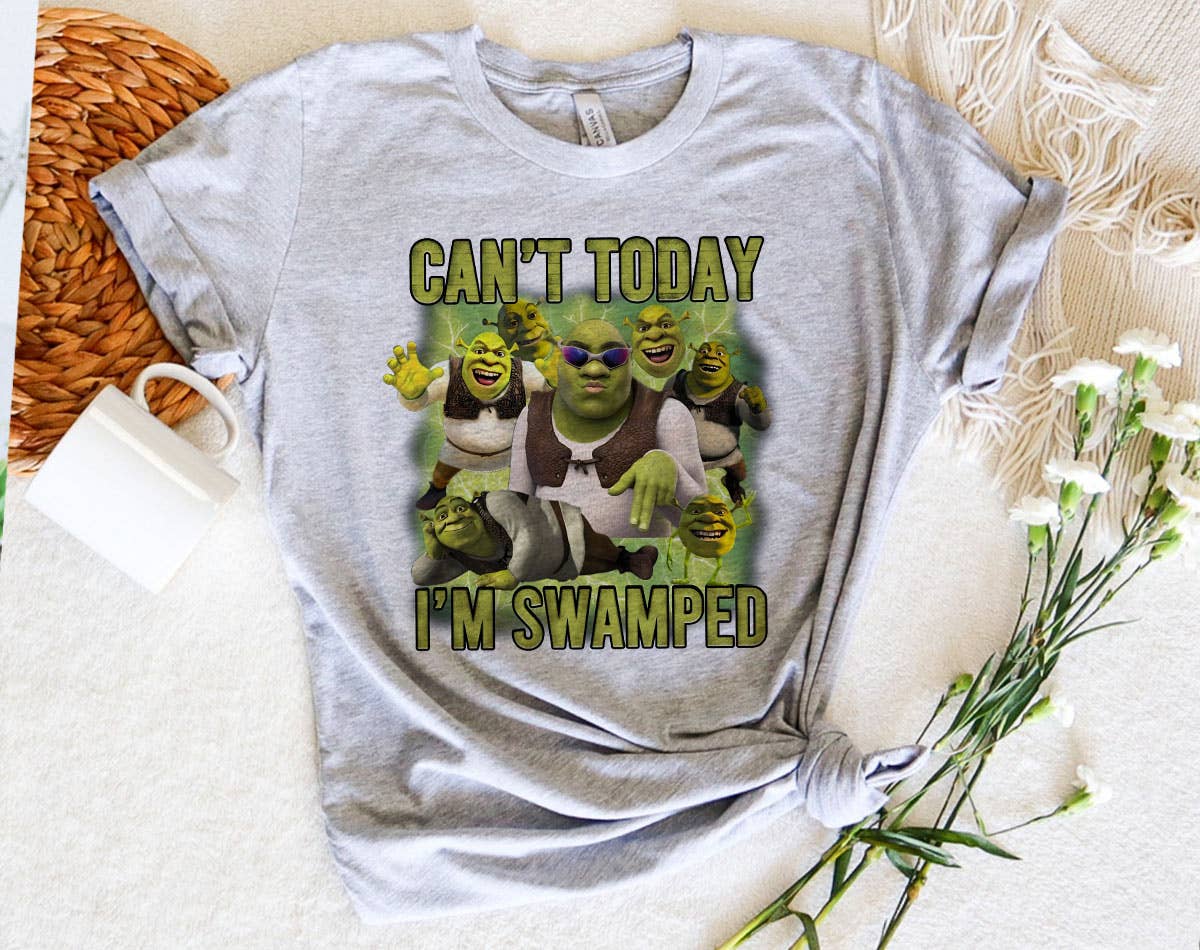 Can't Today, I'm Swamped - Funny Shrek Inspired Meme T-Shirt Hoodie, Sweatshirt | PodTeesHub.com