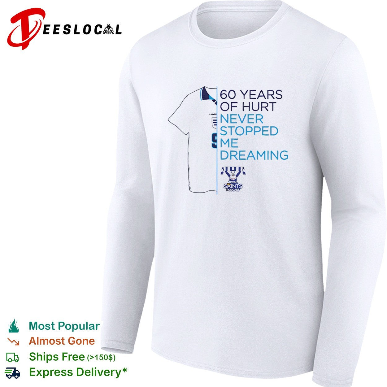 60 Years of Hurt Never Stopped Me Dreaming Total Saints Podcast England football shirt
