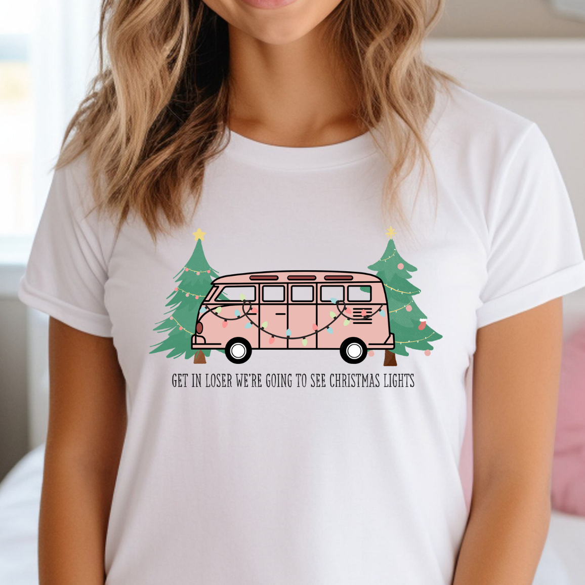 Get in Loser, We're Going To See Christmas Lights Tee Hoodie, Sweatshirt | PodTeesHub.com