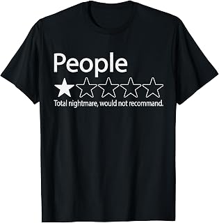 People Would Not Recommend 1 Star Total Nightmare T-Shirt
