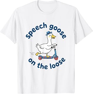 Speech Goose On-The-Loose SLP Speech Language Pathologist T-Shirt