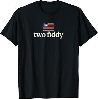 Two Fiddy America 250 T-Shirt