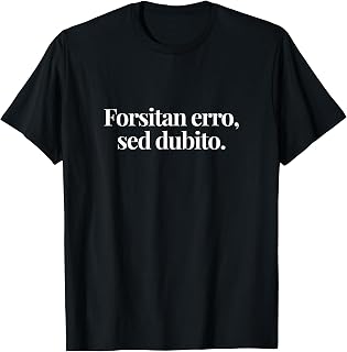 Funny Latin I Could be Wrong but I Doubt it Funny Ironic Men T-Shirt