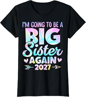 I'm Going to Be A Big Sister Again 2027 Baby Announcement T-Shirt