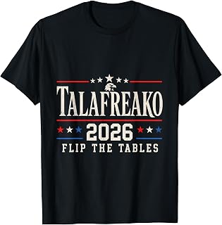 Tables Texas State Campaign Tee Talafreako T-Shirt