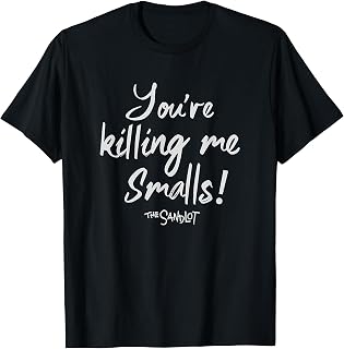 The Sandlot You're Killing Me Smalls Quote T-Shirt