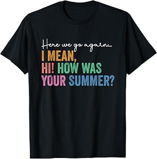 Back to School Gen Z Teacher Tee Here We Go Again T-Shirt
