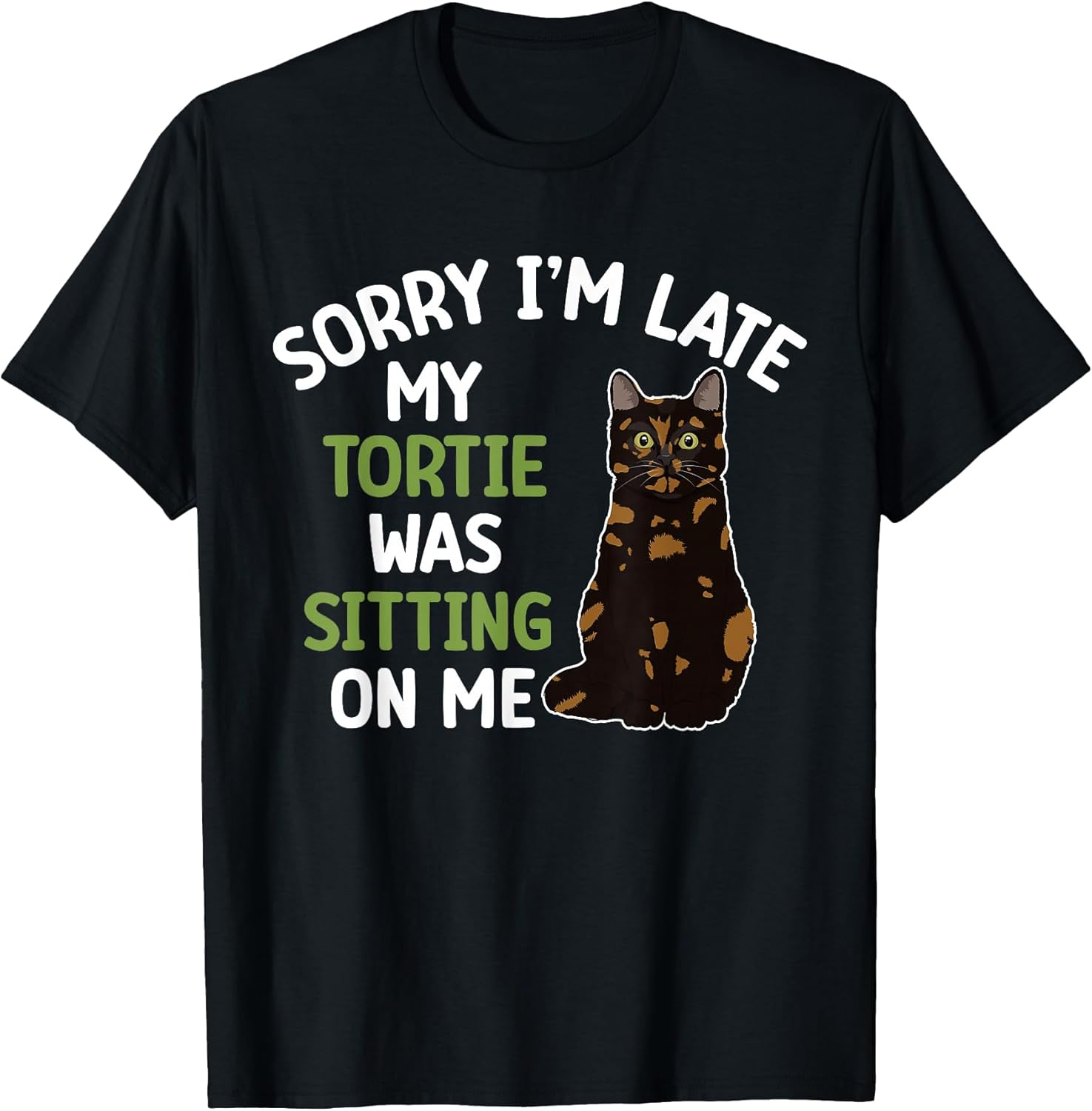 Tortie Cat Owner Funny Tortie Cat Dad Tortoiseshell Cat Mom T-Shirt