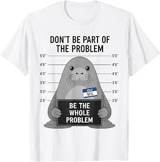 Neil The Seal Don't Be Part of The Problem Cute Seal Mugshot T-Shirt