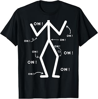 Ow Ow Ow Funny Stickman Figure Humor Chronic Pain Awareness T-Shirt