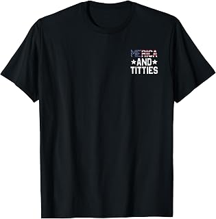 (2 Sided) Merica and Titties Funny 4th of July US Flag T-Shirt