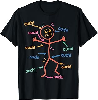 Ouch Ouch Ouch Funny Full Body Pain Humor T-Shirt