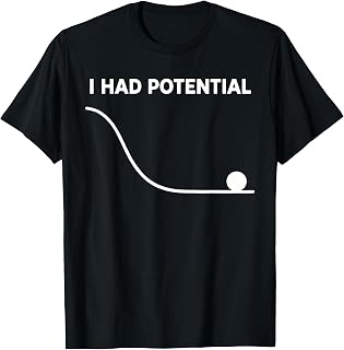 I Had Potential Funny Sarcastic Minimal Quote T-Shirt