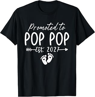 Promoted to Pop Pop Est 2027 First Time Pop Pop T-Shirt