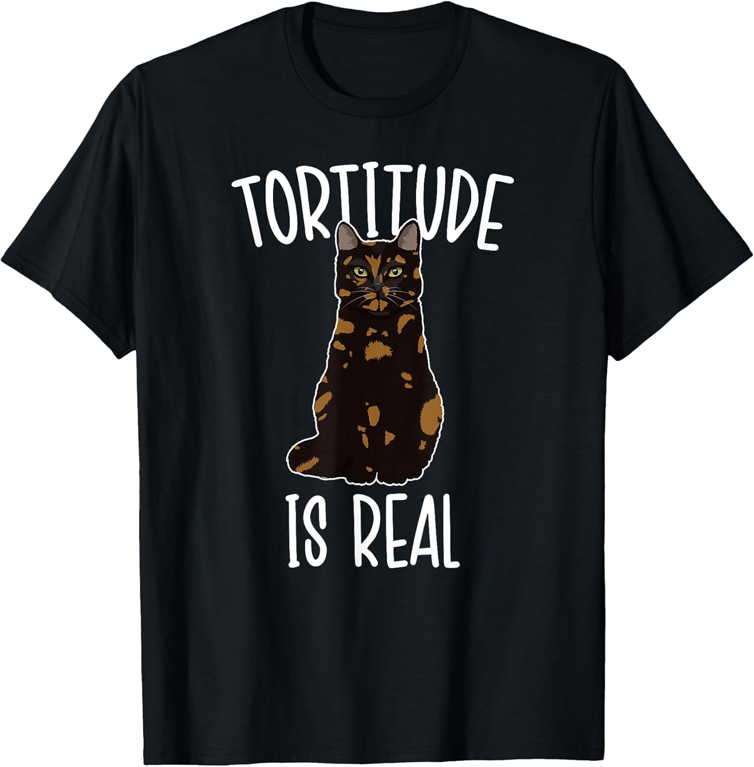 Tortitude Is Real Tortie Cat Owner Tortoiseshell Cat Lover Men Women Girls Kids T-Shirt