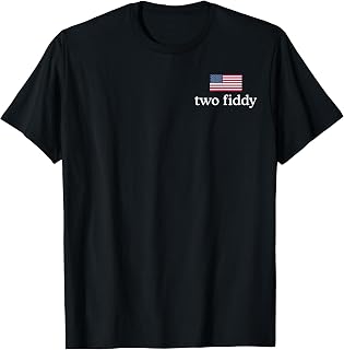 Two Fiddy 4th of July Patriotic 2 Fiddy Front&Back T-Shirt