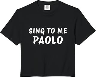 Sing to Me Paolo Funny Meme Quote Comfort Colors Crop Top
