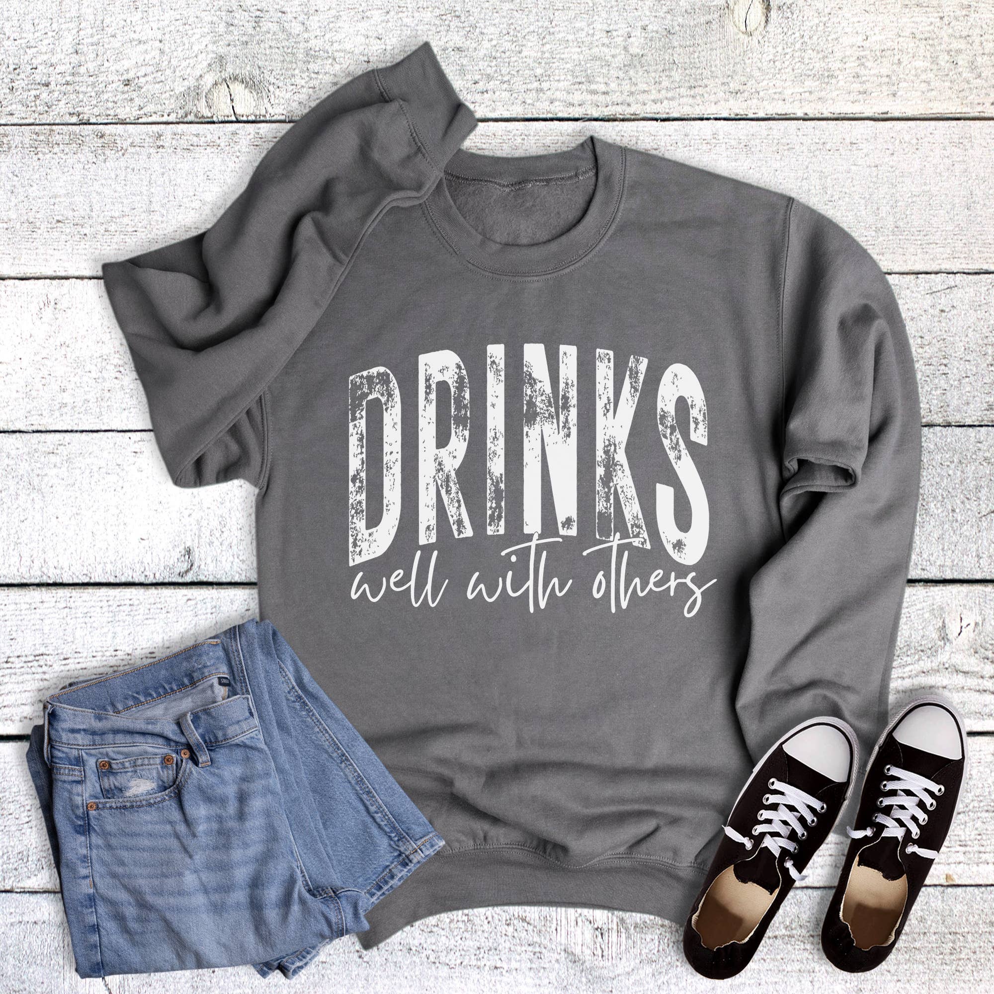 Funny Drinks Well with Others Sweatshirt T-Shirts, Hoodie | PodTeesHub.com