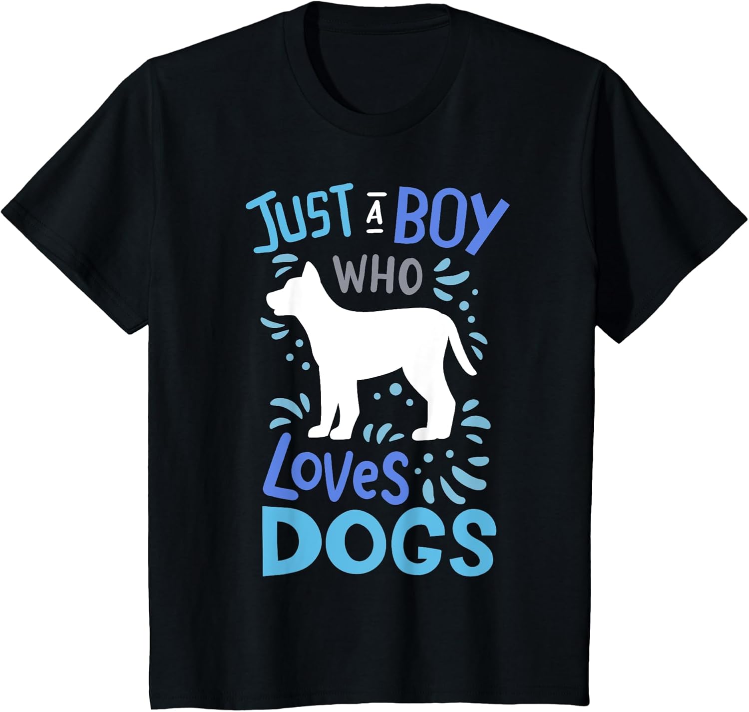 Kids Dog Just A Boy Who Loves Dogs Gift for Dog Lovers T-Shirt