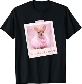 Not Afraid of a Challenge T-Shirt