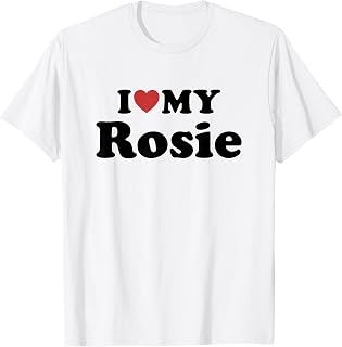 I Love My Rosie First Name Matching Couple Outfit T-Shirt