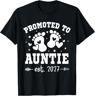 Promoted to Auntie Est 2027 Soon to be New Aunt Finally Tia T-Shirt