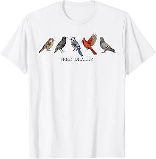Seed Dealer Funny Bird Lover Birds Watching T-Shirt