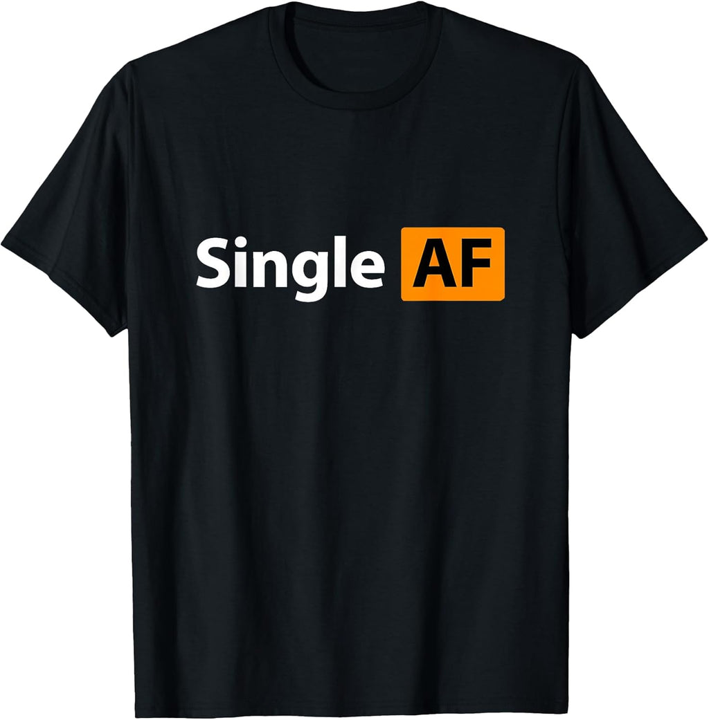 Proudly Single Funny Relationship Humor Sarcastic Dating T-Shirt