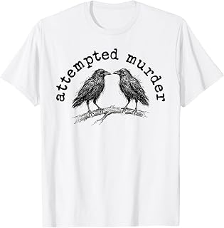 Attempted Murder Two Crows Funny Bird Pun Halloween T-Shirt