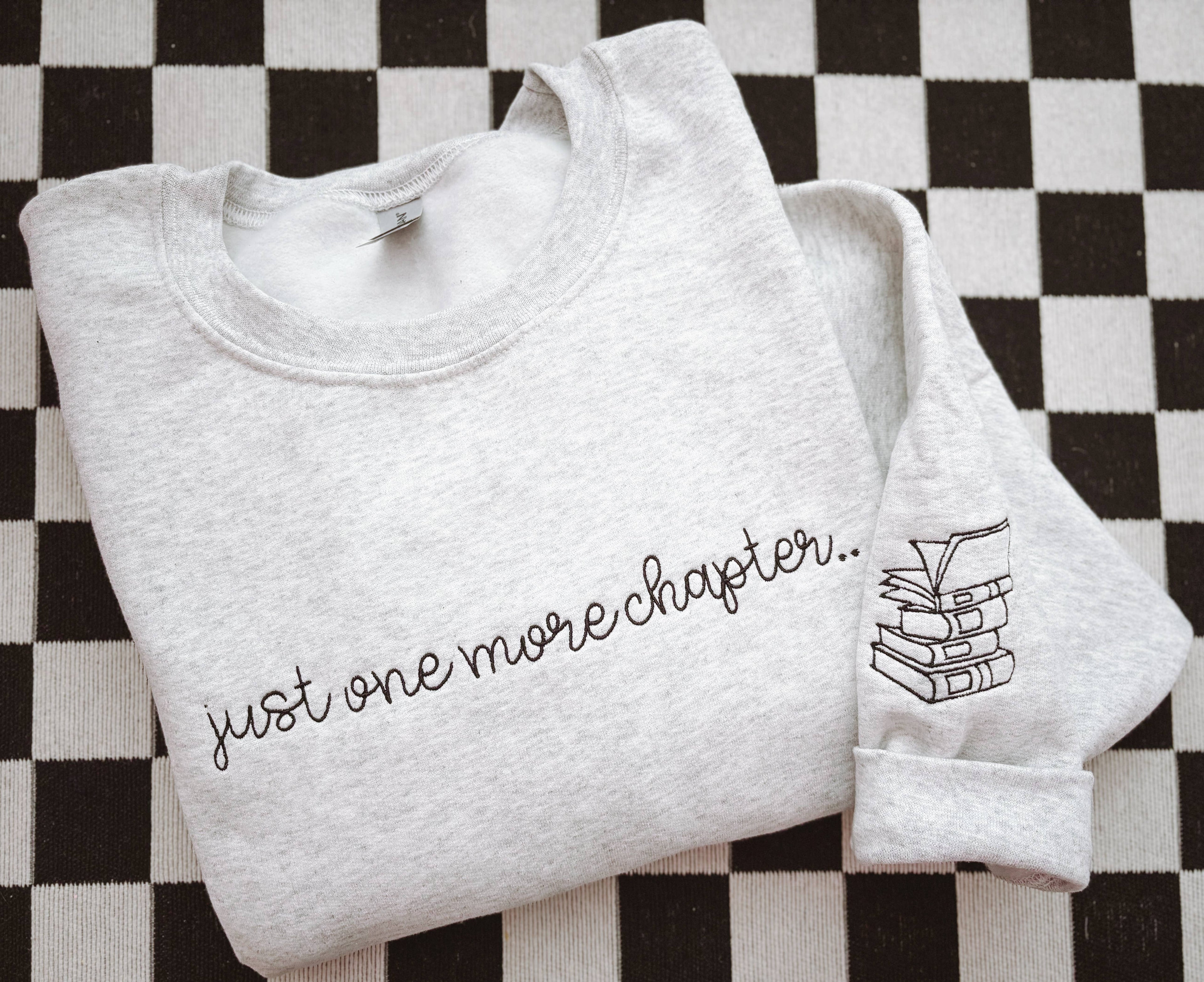 One More Chapter Embroidered Crewneck | Sweatshirt T-Shirts, Hoodie | PodTeesHub.com