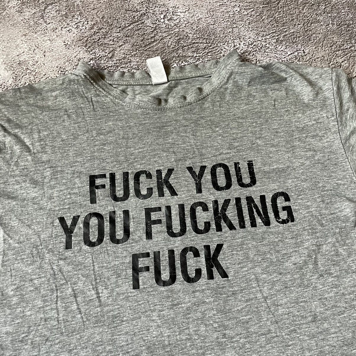 Band Tees Vintage Y2k Adult Fuck You Fucking Fuck Slogan Funny Tee Hoodie, Sweatshirt | PodTeesHub.com