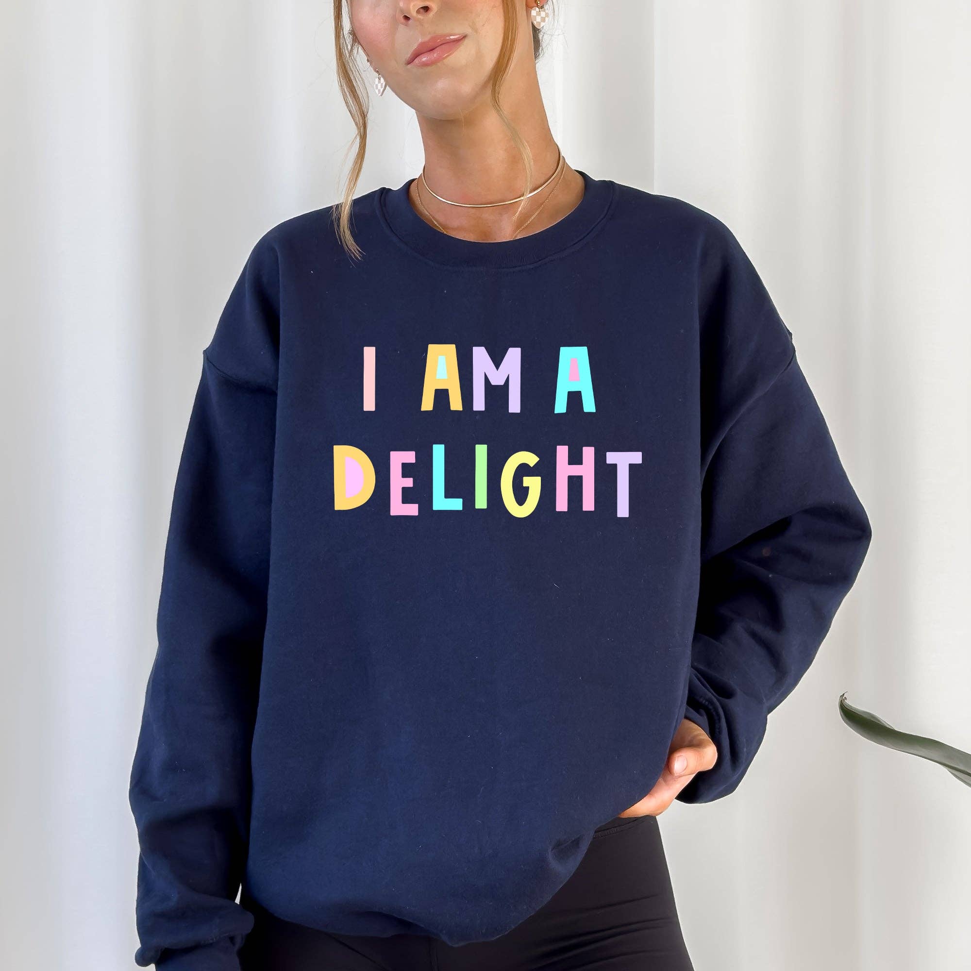 I Am A Delight Sweatshirt, Positivity Sarcastic, Mom Pastel T-Shirts, Hoodie | PodTeesHub.com