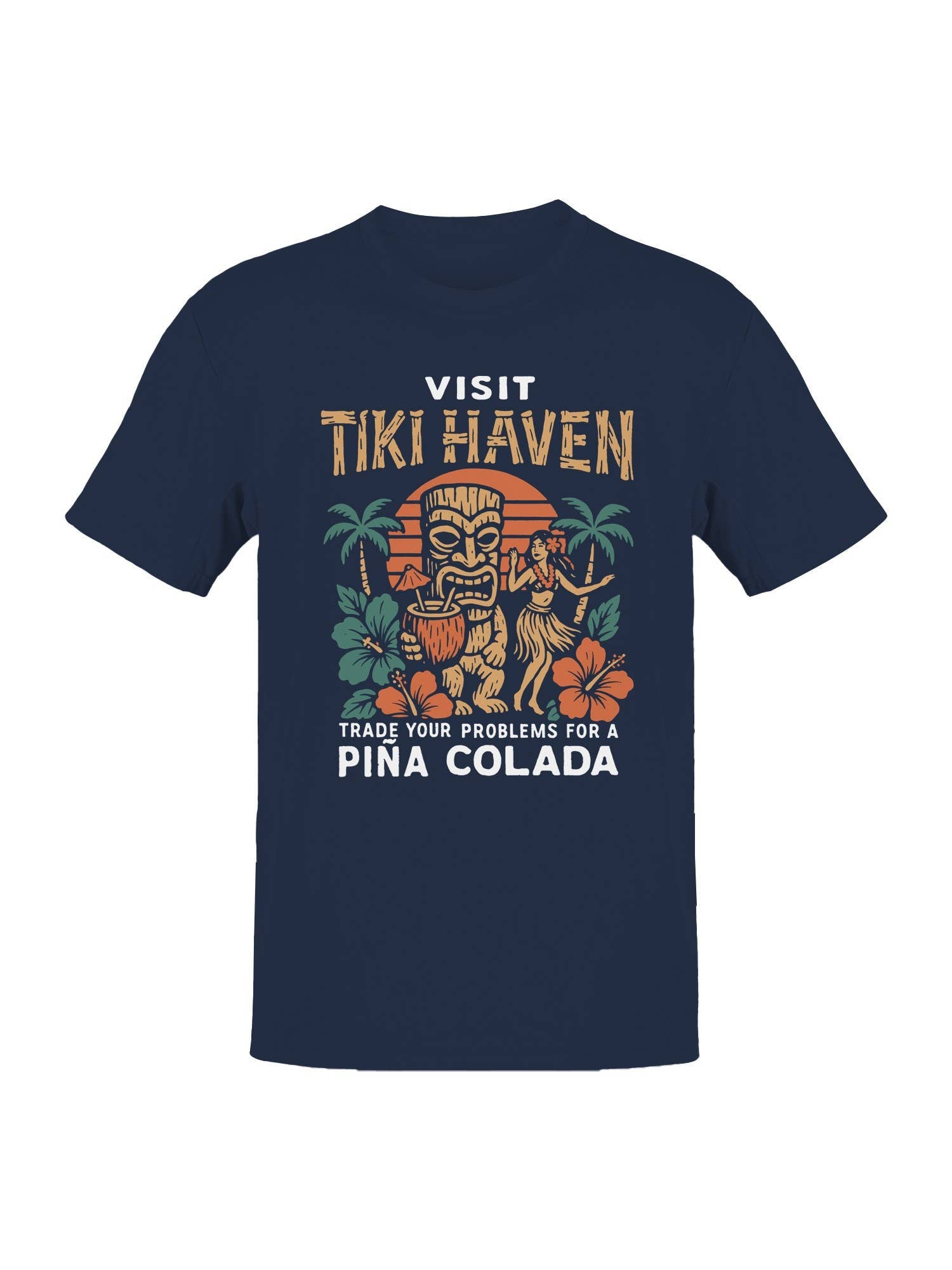 Visit Tiki Haven For Piña Colada Vibes Men's T-Shirt Hoodie, Sweatshirt | PodTeesHub.com