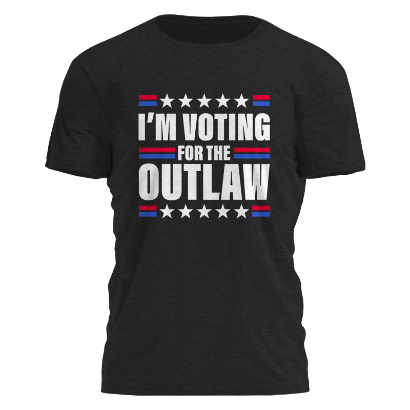 I'm Voting For the Outlaw Tee - 2484 Hoodie, Sweatshirt | PodTeesHub.com