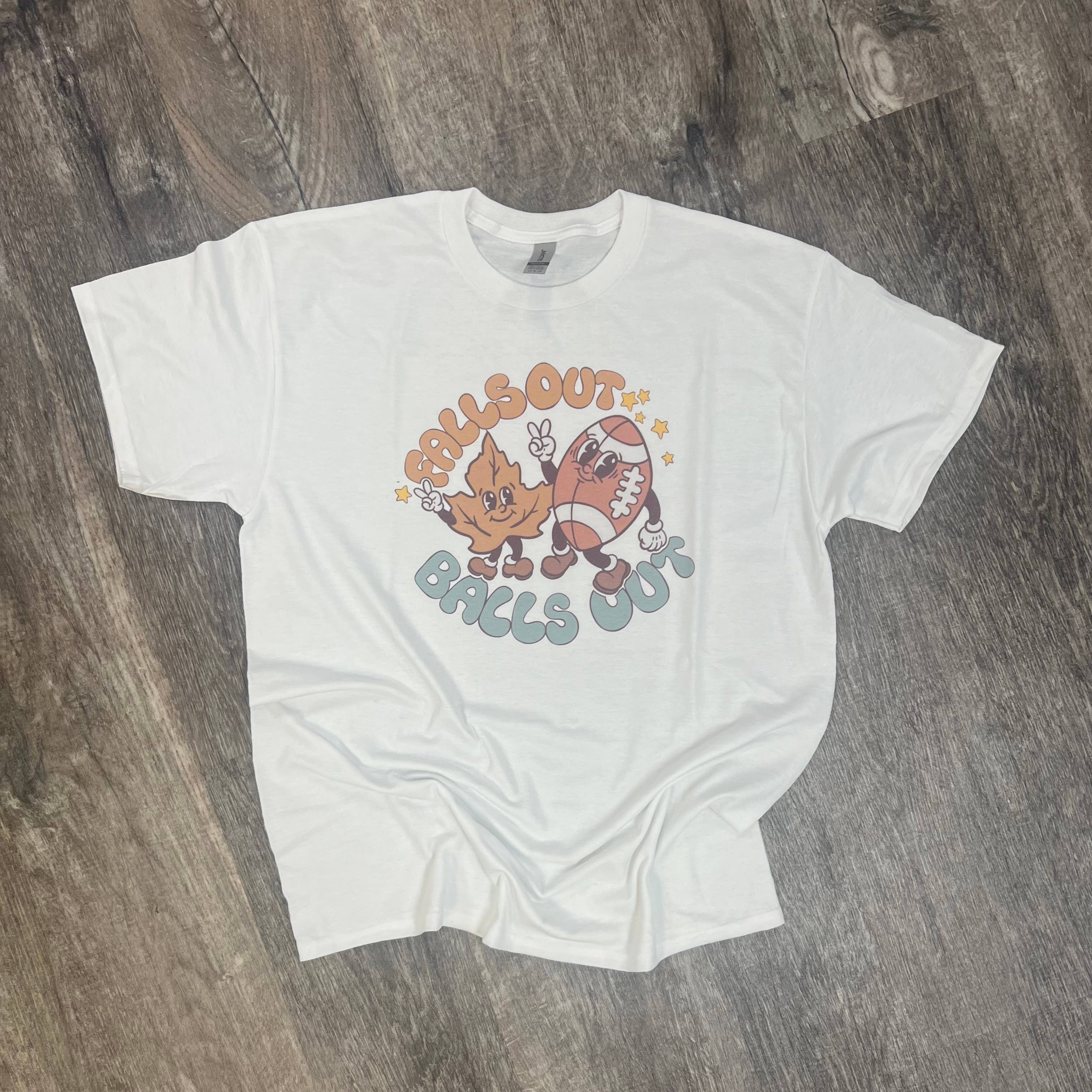 Falls Out Balls Out On White Tee Hoodie, Sweatshirt | PodTeesHub.com