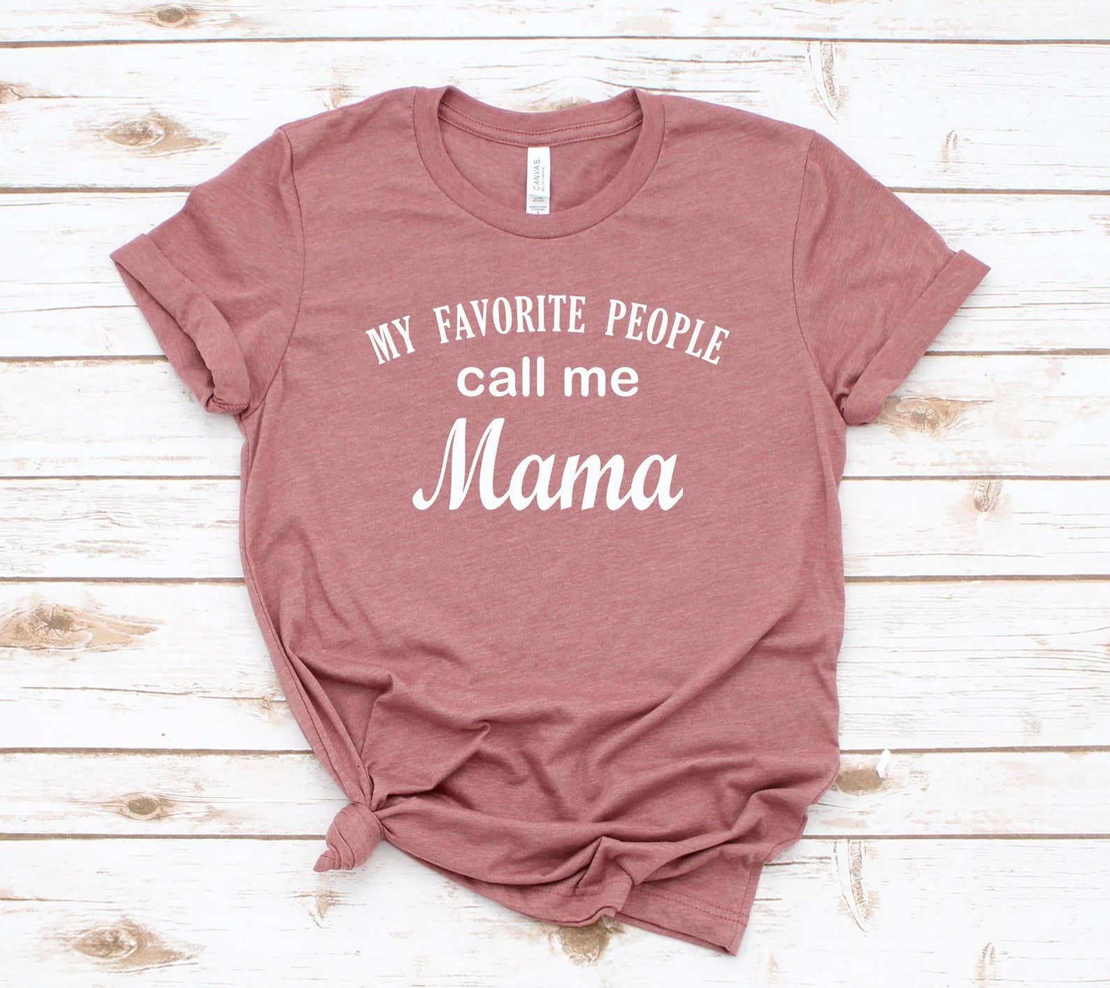 My Favorite People Call Me Mama T-Shirt Hoodie, Sweatshirt | PodTeesHub.com