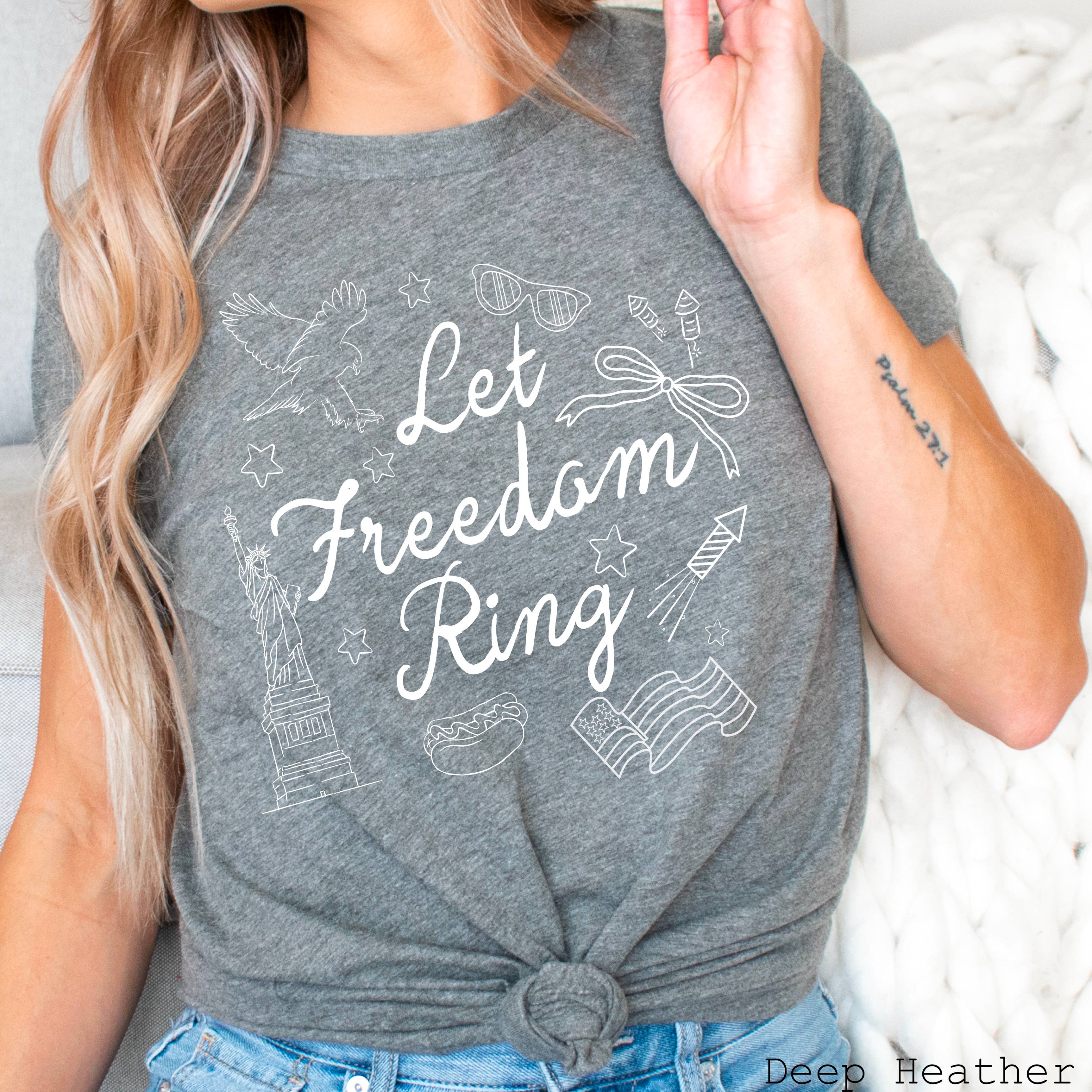 July 4th Graphic Tee | Let Freedom Ring  | Bella Canvas Hoodie, Sweatshirt | PodTeesHub.com