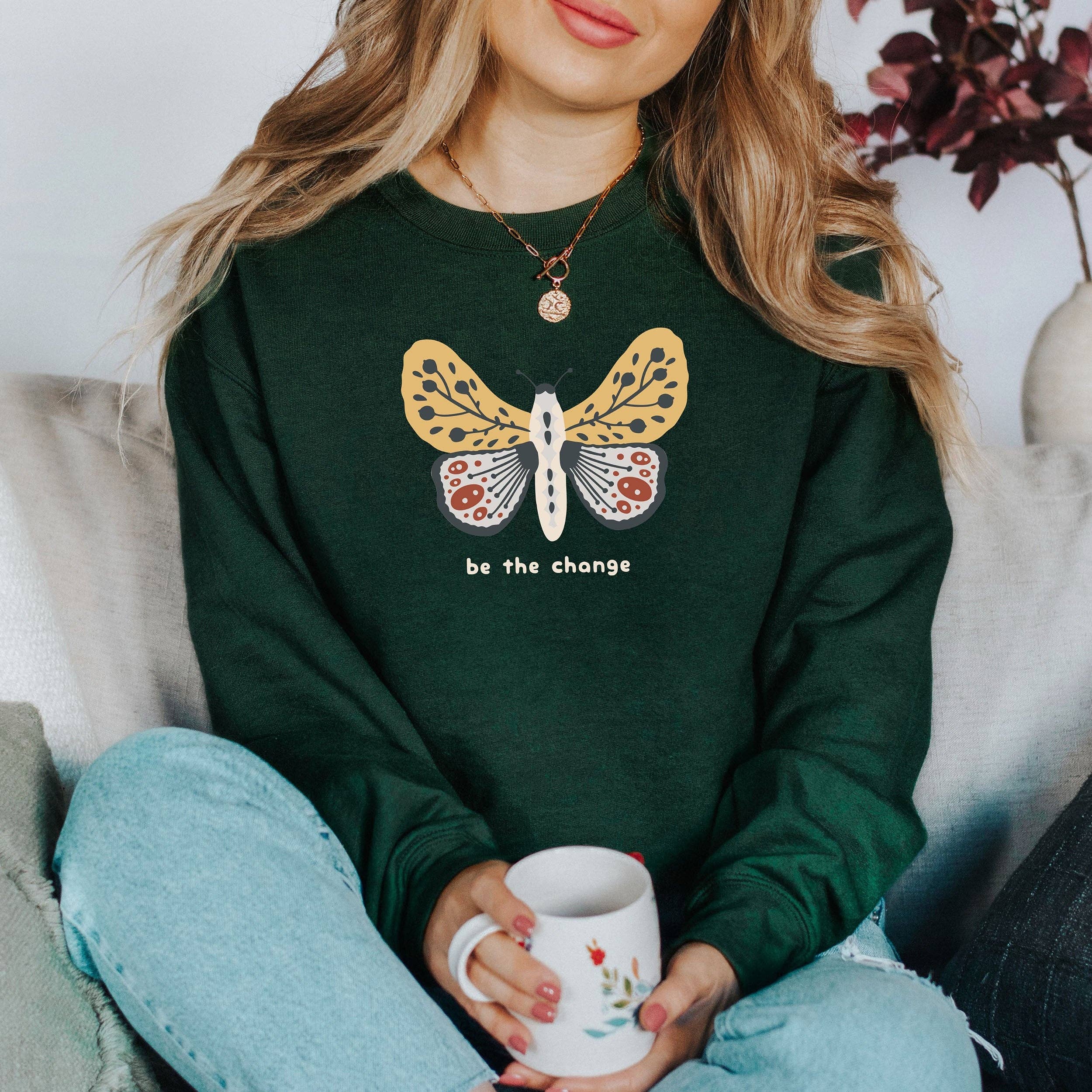 Be the Change Moth Positivity Sweatshirt T-Shirts, Hoodie | PodTeesHub.com