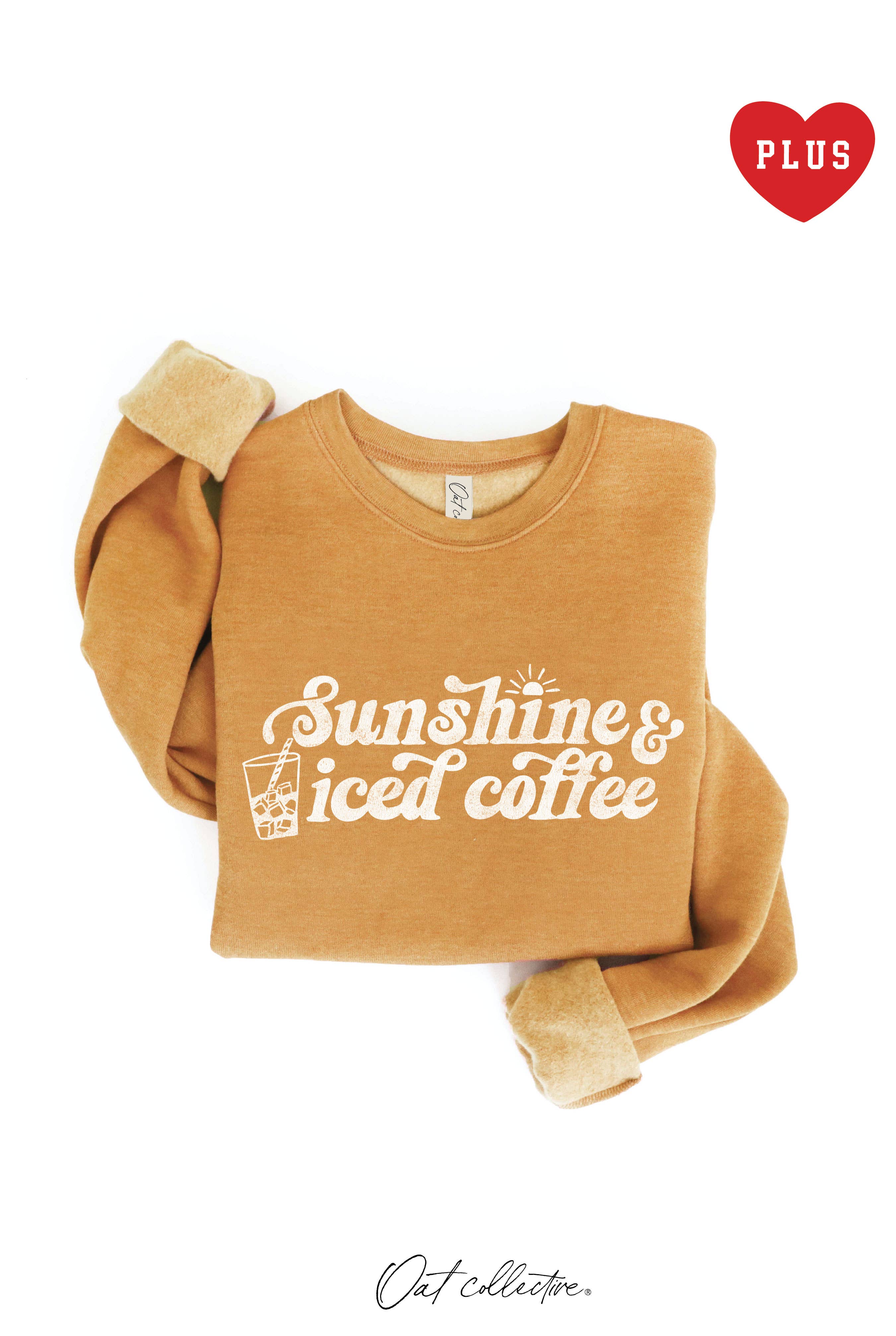 Sunshine and Iced Coffee Plus Graphic Sweatshirt T-Shirts, Hoodie | PodTeesHub.com