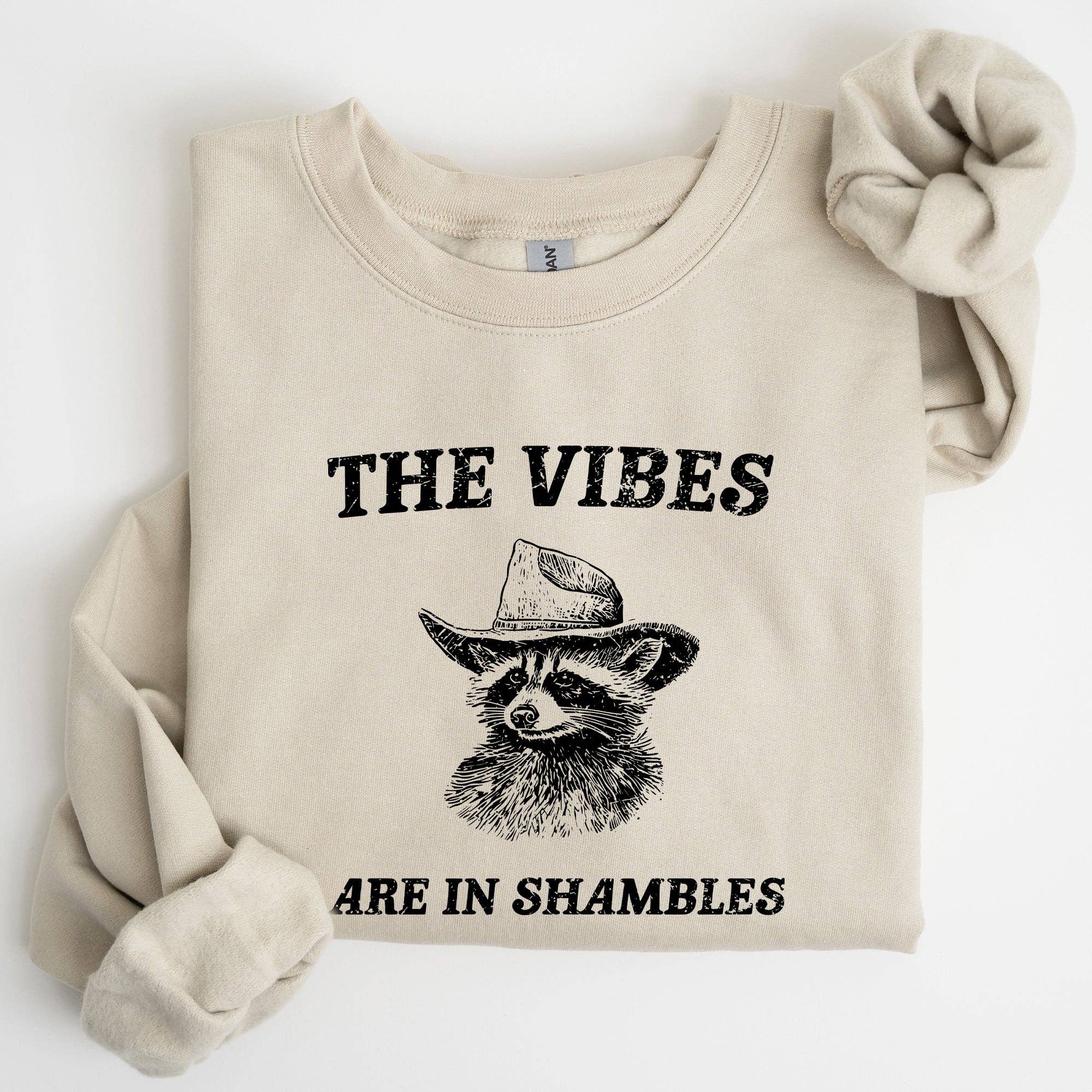 Vibes Are in Shambles, Raccoon, Meme, Funny Sweatshirt T-Shirts, Hoodie | PodTeesHub.com