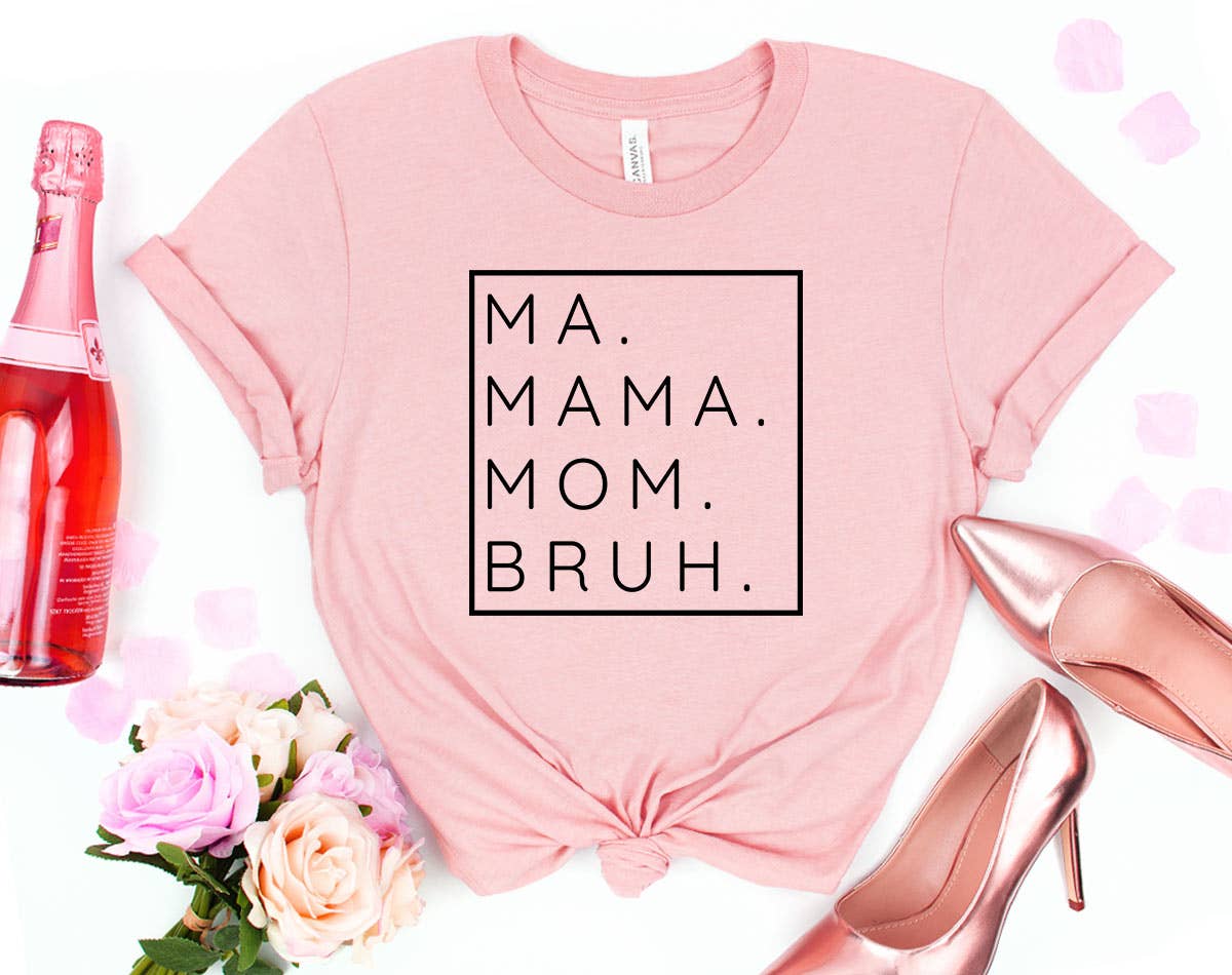 Ma Mama Mom Bruh 2 - Funny Mom Mother's Day Shirt Hoodie, Sweatshirt | PodTeesHub.com
