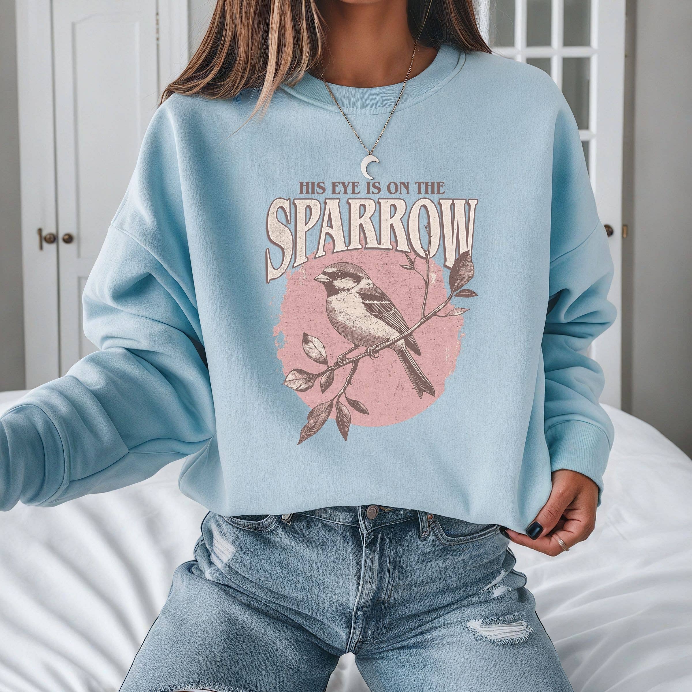 His Eye Is On the Sparrow Floral Spring Graphic Sweatshirt T-Shirts, Hoodie | PodTeesHub.com