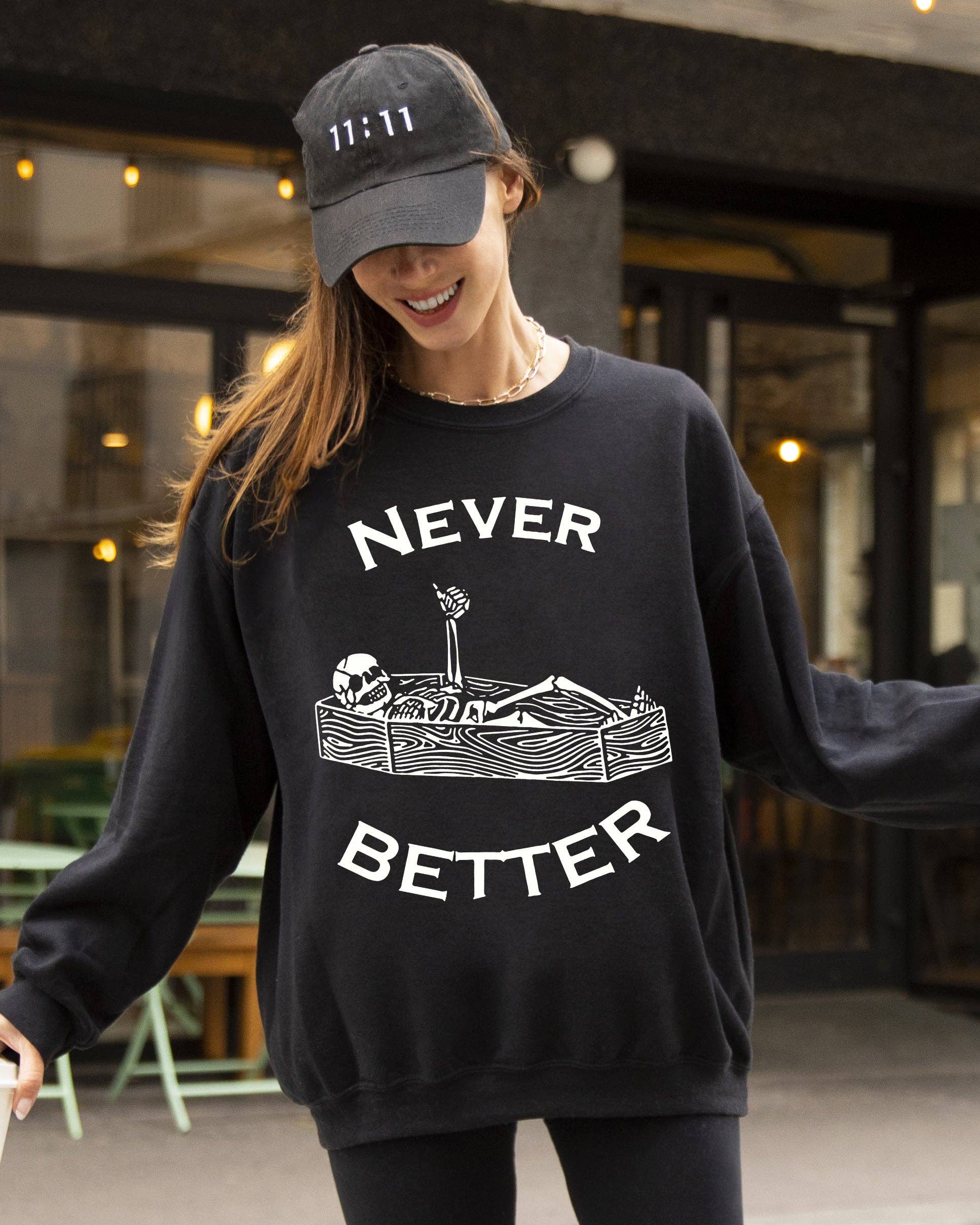 Never Better, Skeleton, Coffin, Funny, Halloween Sweatshirt T-Shirts, Hoodie | PodTeesHub.com