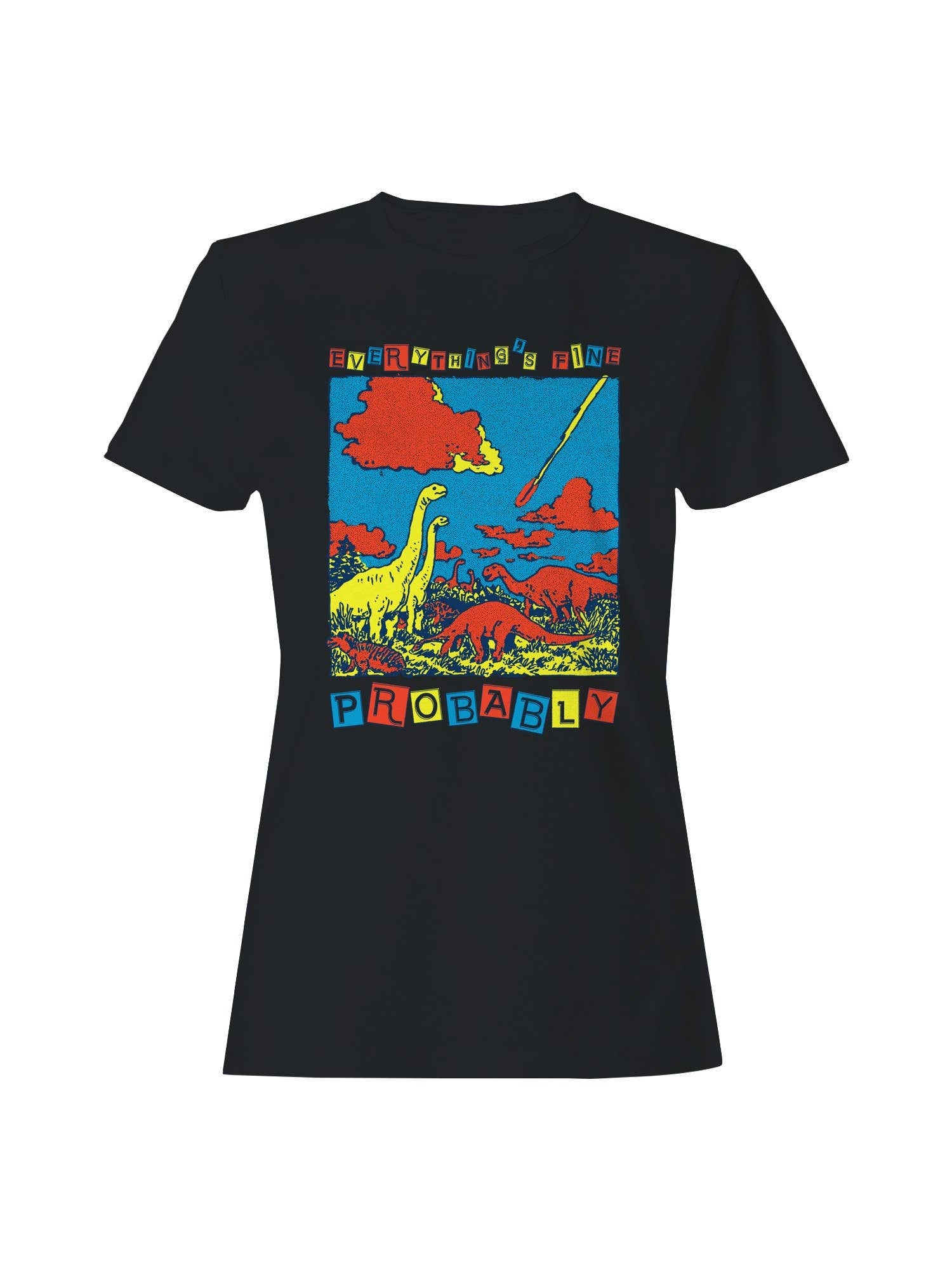 Dinosaurs Watching Meteor: Everything's Fine Women's T-Shirt Hoodie, Sweatshirt | PodTeesHub.com