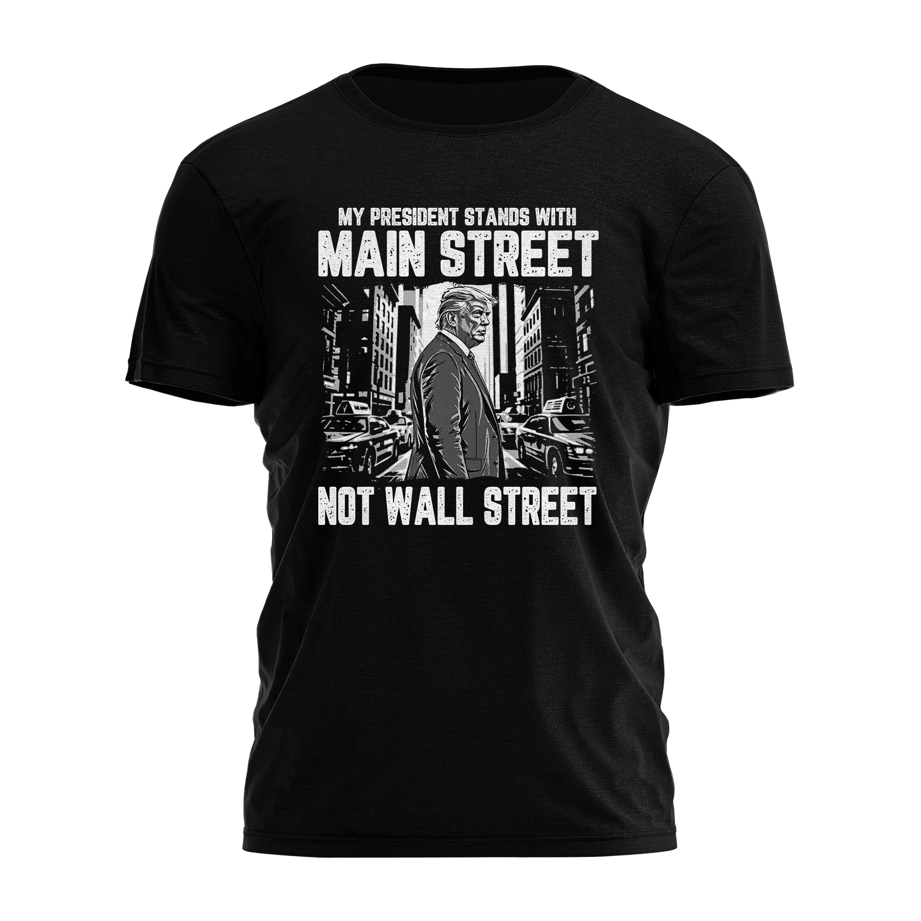 My President Stands with Main Street Not Wall Street Tee - 3743 Hoodie, Sweatshirt | PodTeesHub.com