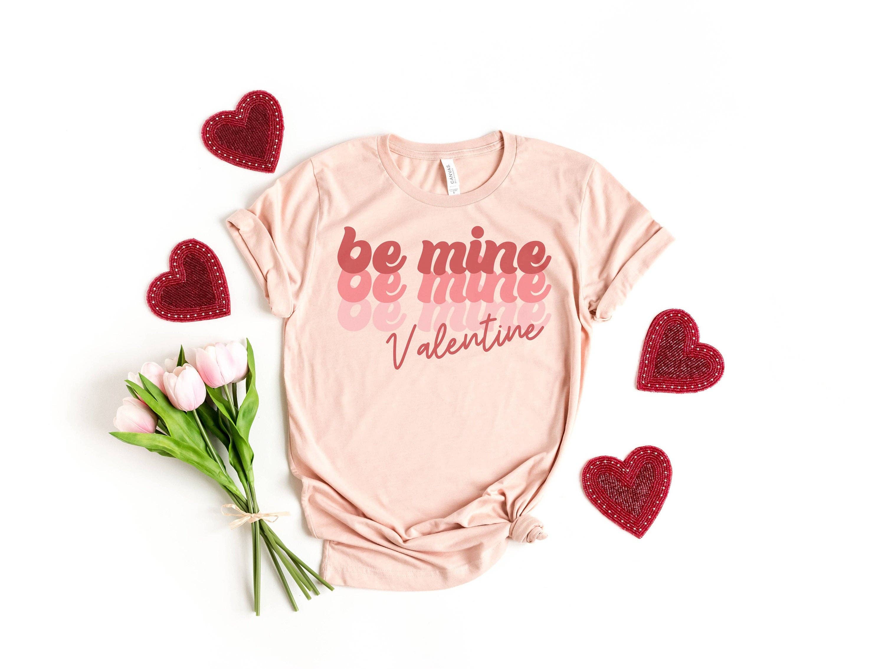 Be Mine, Be Mine Valentine Tee Hoodie, Sweatshirt | PodTeesHub.com